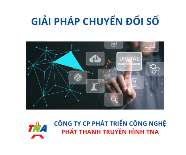 GIẢI PHÁP CHUYỂN ĐỔI SỐ